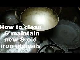How To Use Iron Utensils Benefits And Tips Of Iron Kadai How To Clean Use New Iron Utensils Youtube How To Clean Iron Cleaning Utensils