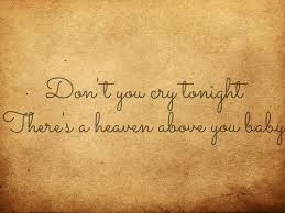 Don T Cry Axl Gnr Guns N Roses Lyric Tattoos Rose Quotes