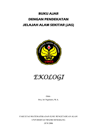 Pendekatan ini juga mempelajari dua jenis pengaruh pengaruh yang pertama yaitu pengaruh kegiatan manusia terhadap lingkungan. Ekologi