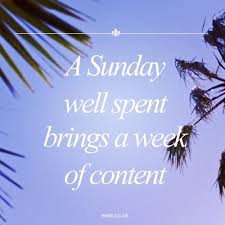 A Sunday Well Spent Brings A Week Of Content Quote A Sunday Well Spent Brings A Week Of Content Quote Quotes Inspiration Sunday Contentment Quotes Words Of Encouragement Positive Quotes