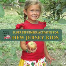 30 Super September Activities For New Jersey Kids New Jersey Fun Things To Do