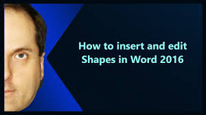 How To Insert And Edit Shapes In Word 2016 Youtube