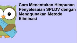Pada pembahasan ini akan dibahas bagaimana cara menyelesaikan spldv dengan menggunakan metode grafik. Pengertian Dan Metode Penyelesaian Spldv Secara Lengkap