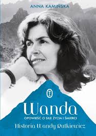Books From Poland » Wanda, A Tale of Life and Death: The Story of Wanda  Rutkiewicz