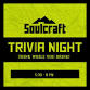 Trivia Night — Soulcraft event image
