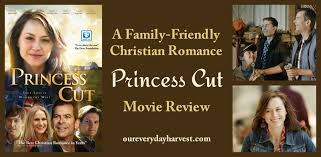 Princess cut is not just an unformed concept or tabled idea waiting to be made into a movie. A Family Friendly Christian Romance Princess Cut Review Our Everyday Harvest