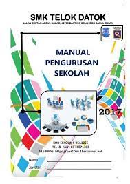 Mula beroperasi dari tahun 2007 sehinggalah ke sekarang. Manual Pengurusan Sekolah Smktd 2017 Final Pdf File