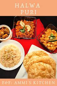 Halwa Puri Traditional Pakistani Brunch F F Ammi S Kitchen Indian Food Recipes Vegetarian Pakistani Dishes Puri Recipes