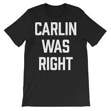 Carlin Was Right Tee Liberty Maniacs