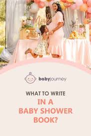 Sometimes it's best to leave if you are writing a message to the baby as part of a baby shower it is easiest to write the. What To Write In A Baby Shower Book Baby Journey