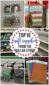 Top 10 Craft Supplies From The Dollar Store Sunshine And Munchkins Dollar Stores Kids Craft Supplies Pinterest Diy Crafts