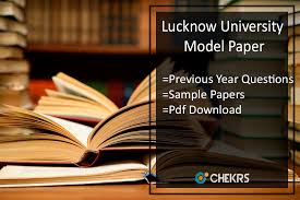 Lucknow University Lu Model Paper 2020 Previous Old Year Question Papers