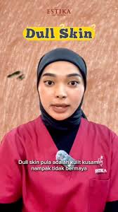 apa beza dry skin dan dull skin?? meh Alia explain 😘