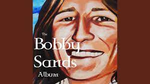 Song For Marcella The Irish Revolutionary Bobby Sands Youtube