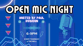 Open Mic Thursdays hosted by Paul Robison