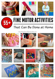 55 Fine Motor Activities To Do At Home Preschool Fine Motor Activities Fine Motor Activities For Kids Fine Motor Activities
