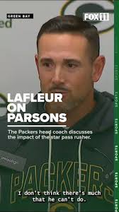 Safe to say Green Bay Packers head coach Matt LaFleur is excited to have  Micah Parsons