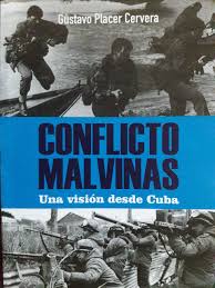 The falklands have been claimed by argentina as the islas malvinas for more than 180 years and have been the site of a major conflict between the two countries after argentina invaded in 1982. Conflicto Malvinas Una Vision Desde Cuba Gustavo Placer Cervera 9789590620430 Amazon Com Books