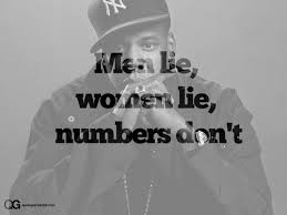 The official audio of numbers don't lie by popcaan from the mixtape 'vanquish'. Jay Z Real Men Quotes Quotesgram