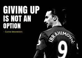 Zlatan Ibrahimovic Quotes Poster By Iwak Ayam Displate