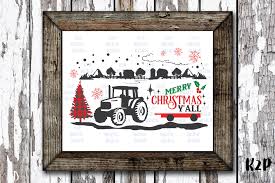 This listing is for a vector svg file for any compatible electric cutting machine. Merry Christmas Farm Fresh Tractor Svg Graphic By Ktwop Creative Fabrica