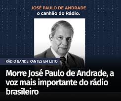 Depois chegou à rádio bandeirantes am 840 em 1963 e de lá não saiu mais, na rádio ele foi locutor esportivo, repórter de campo e comentarista. Jornalista Jose Paulo De Andrade Icone Do Radio Paulistano Morre Aos 78 Anos Poder360