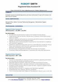 They also provide assistance to customers and handle other tasks such as stocking shelves and managing inventory. Registered Sales Assistant Resume Samples Qwikresume