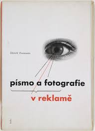 Zdenek Rossmann Pismo A Fotografie V Reklame By Zdenek Rossmann 1938 Vintage Graphic Design Moma History Design