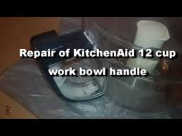 Shop premium kitchenaid® electric products. Kitchenaid 12 Cup Work Bowl Handle Repair Youtube