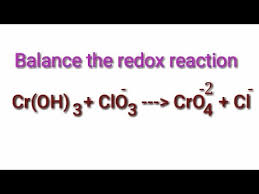 All reactants and products must be known. Balance The Redox Reaction By Ion Electron Method Or Half Reaction Method Cr Oh 3 Clo3 Cro4 2 Cl Youtube