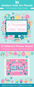 Maybe you would like to learn more about one of these? Modern Folk Art Florals Procreate Video Series Dawn Nicole