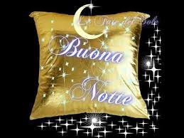 Buona Notte Della Cara Amica Anna Penna Video 1510345557 Youtube From buona (good) +‎ notte (night, nighttime). buona notte della cara amica anna penna video 1510345557
