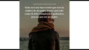 Para muchos ser un buen padrastro puede ser un verdadero dolor de cabeza ya que a nadie le enseñan a ser un buen padre de hijos propios, menos aún te enseñan a serlo de hijos prestados. Cita De Felicitaciones Con Imagenes Para Mi Padrastro Youtube