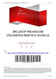 Free shipping and low prices guaranteed on jeep wrangler yj suspension parts. 2012 Jeep Wrangler Unlimited Service Manual Robika Hastuti Academia Edu