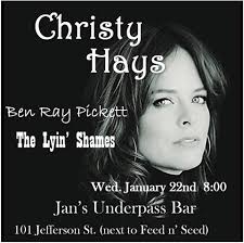 Christy Hays + Ben Ray Pickett + The Lyin' Shames