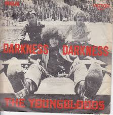 The Youngbloods – Darkness, Darkness – Vinyl (7", 45 RPM + 2 more), 1969 [r16285623] | Discogs