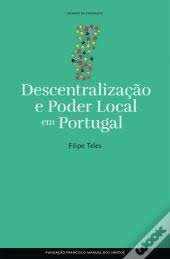 A cozinha é um inferno brevementeontem. Descentralizacao E Poder Local Em Portugal Livro Wook