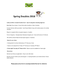 When both sides are tied at six games apiece, a tiebreaker game will take place to the exception to this rule is of course that the very first point in the tiebreaker is also served from the in doubles, the team that didn't start the tiebreaker will serve the first game of the next set. Spring Doubles 2018 Limerick Lawn Tennis Club