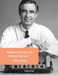 Frases criativas elaboradas por mim, para os diferentes canais de social media do mercado português, para a empresa mr. 20 Best Mr Rogers Quotes Famous Fred Rogers Quotes