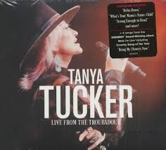 Maybe you would like to learn more about one of these? Tanya Tucker Cd Live From The Troubadour Cd Bear Family Records
