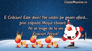 Check spelling or type a new query. E CrÄciun Este Divin Ne UitÄm Pe Geam AfarÄ Prin ZÄpadÄ Mosul ZboarÄ Ni Se Trage De La Vin Craciun Fericit Citate Maxime