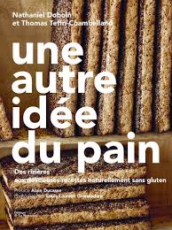 Une Autre Idee Du Pain Cuisine Gastronomie French Edition Doboin Nathaniel Teffri Chambelland Thomas Grandadam Louis Laurent Ducasse Alain 9782732478296 Amazon Com Books