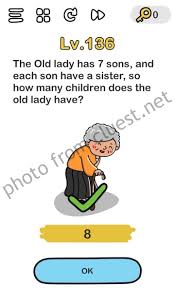 Dua angka mana yang dapat membentuk angka 8? Brain Out Level 136 The Old Lady Has 7 Sons And Each Son Have A Sister So How Many Children Does The Old Lady Have Answers And Solutions Cluest