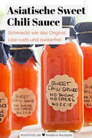 Low Carb Sweet Chili Sauce Thermomix Rezept Rezept In 2020 Rezepte Hausgemachte Zutaten Zuckerfrei