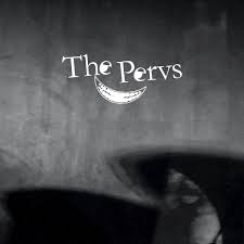 The Pervs by The Pervs on Apple Music