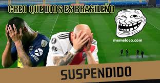 Check spelling or type a new query. Memes Superfinal Boca River Libertadores 2018