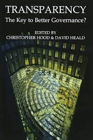 The notion of good governance has been elaborated, in part, through a. Hood C Transparency The Key To Better Governance Proceedings Of The British Academy Band 135 Hood Christopher Heald David Amazon De Bucher