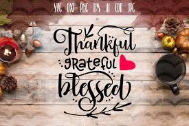 Clip art is a great way to help illustrate your diagrams and flowcharts. Thankful Grateful Blessed Svg File 151285 Svgs Design Bundles