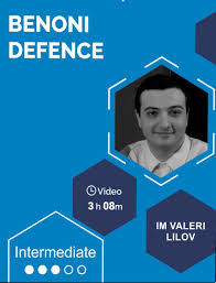 Benoni Defense With IM Valeri Lilov