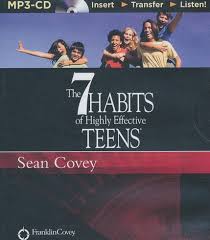 Remember we first make our habits then our habits make us by english poet there are 7 habits to being an highly effective teenager. The 7 Habits Of Highly Effective Teens Unabridged Audiobook On Cd Narrated By Sean Covey By Sean Covey 9781491517789 Christianbook Com